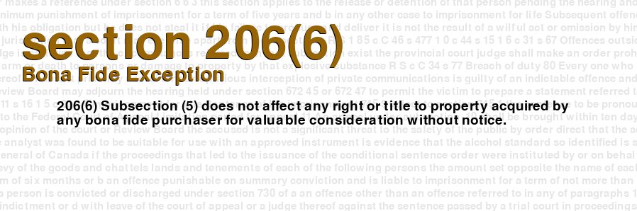 Criminal Code of Canada - section 206(6) - Bona Fide Exception